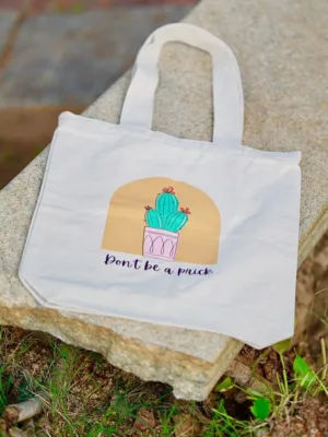 Don't be a prick - tote bags by Homesy Hues